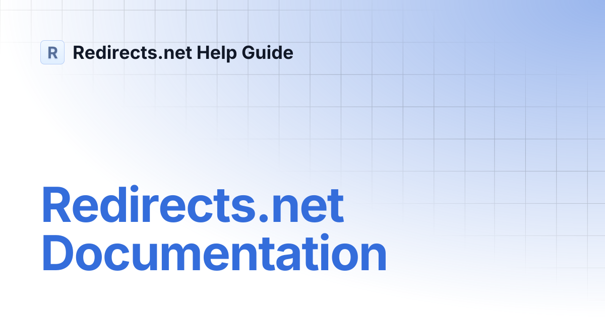 Redirects.net Documentation | Redirects.net Help Guide